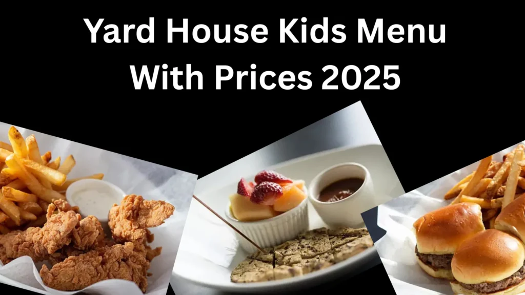 Yard House Kids Menu With Prices 2025